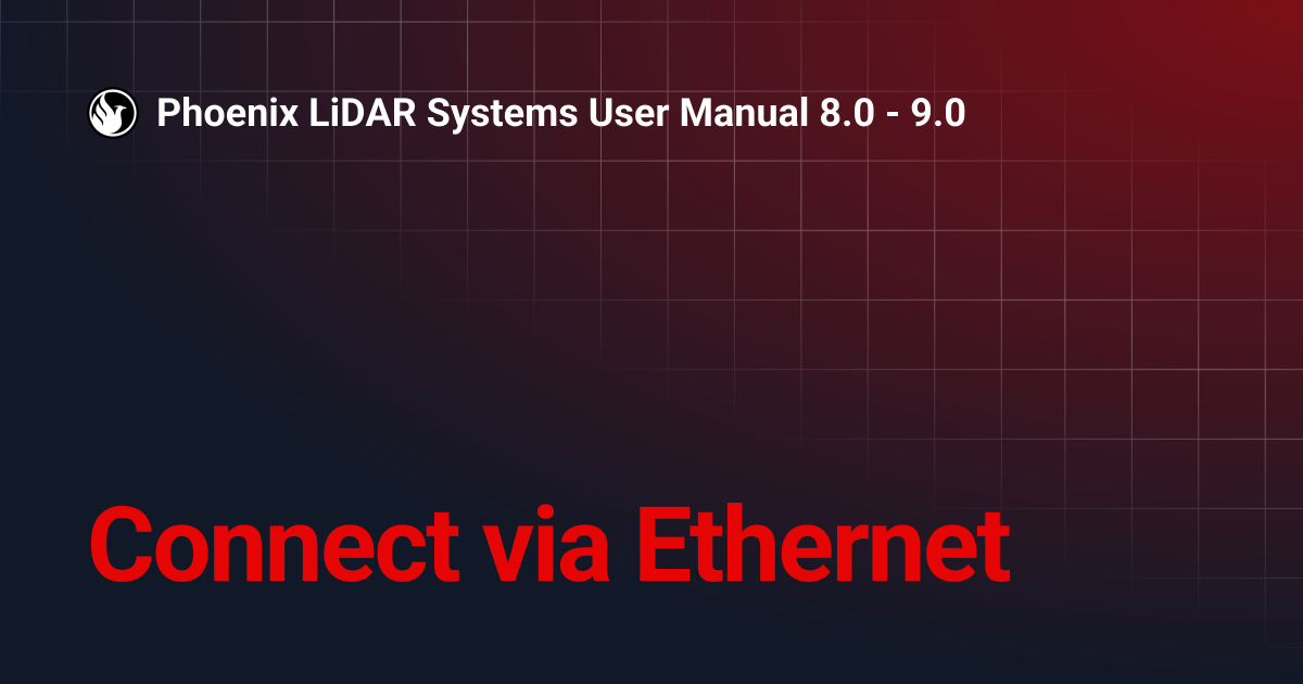 Connect via Ethernet | Phoenix LiDAR Systems User Manual 8.0 - 9.0
