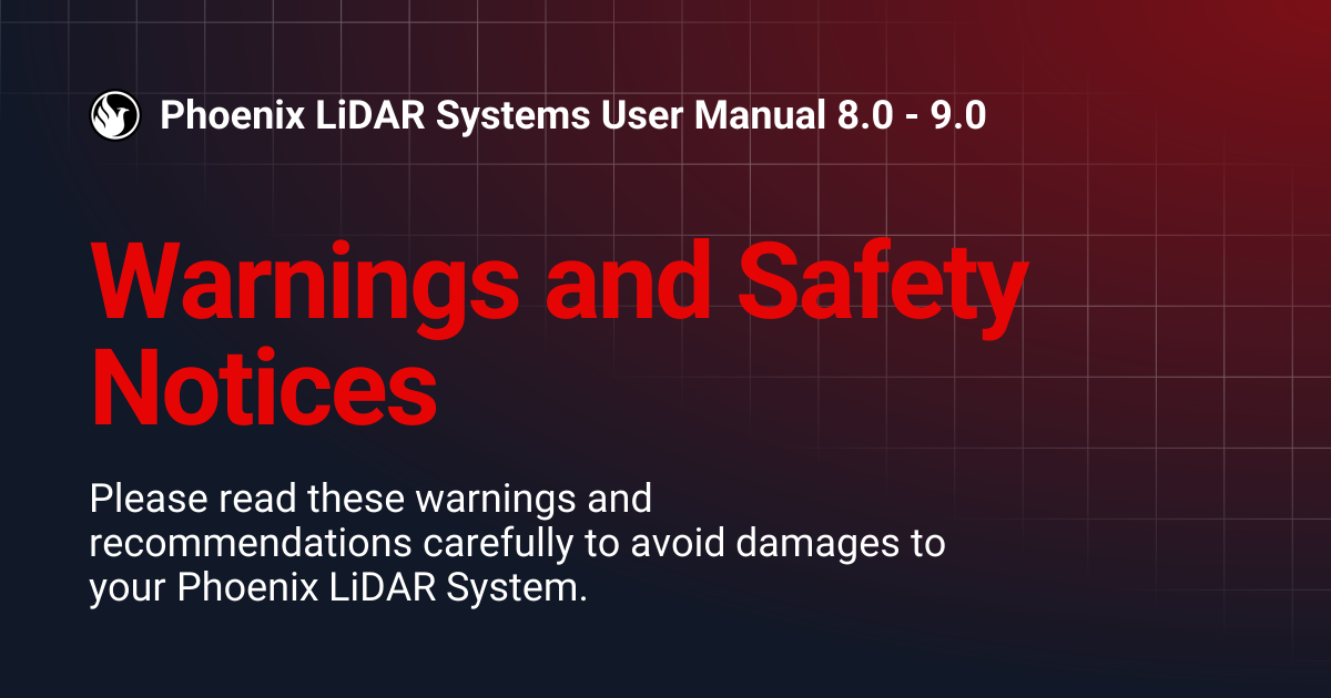 Warnings and Safety Notices | Phoenix LiDAR Systems User Manual 8.0 - 9.0