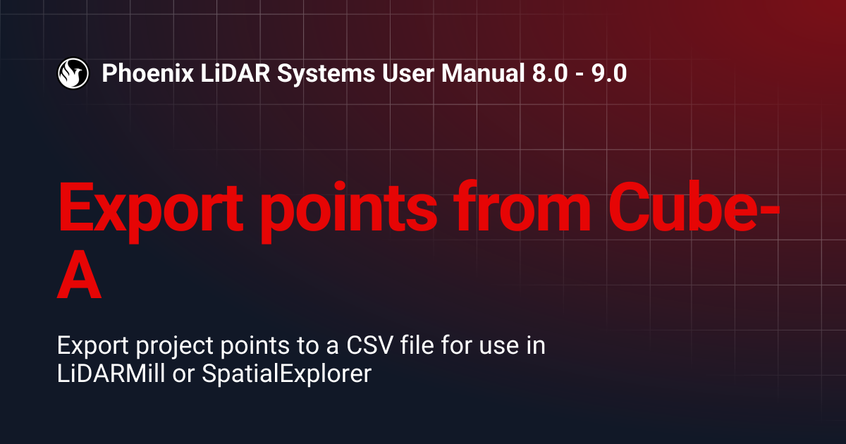 Export points from Cube-A | Phoenix LiDAR Systems User Manual 8.0 - 9.0