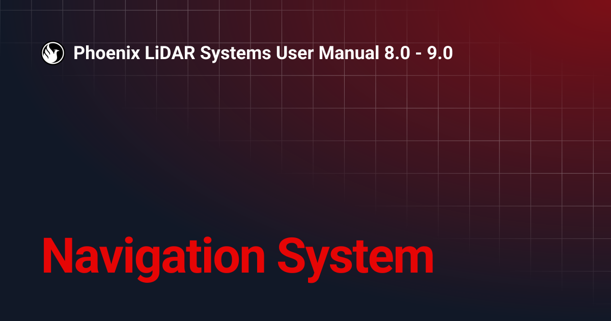 Navigation System | Phoenix LiDAR Systems User Manual 8.0 - 9.0