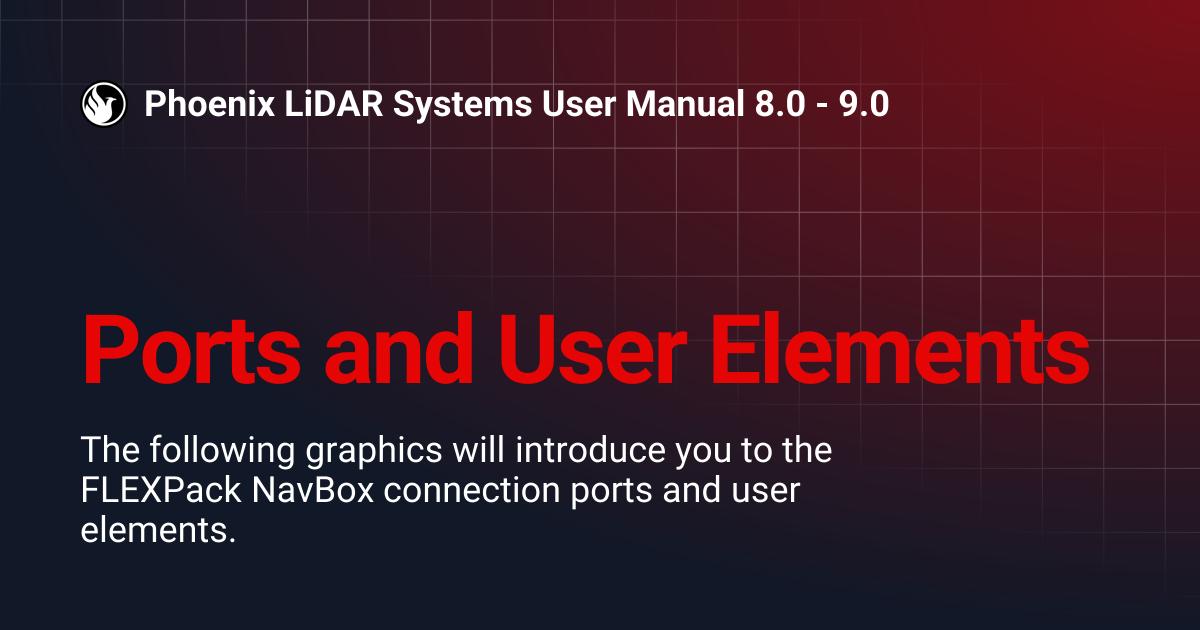 Ports and User Elements | Phoenix LiDAR Systems User Manual