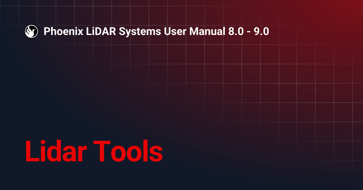 Lidar Tools | Phoenix LiDAR Systems User Manual 8.0 - 9.0
